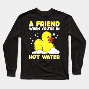 A Friend When You're In Hot Water Cute Baby Duck Long Sleeve T-Shirt